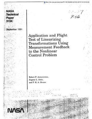 Application and Flight Test of Linearizing Transformations Using Measurement Feedback to the Nonlinear Control Problem