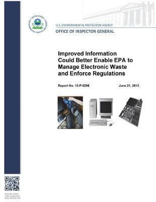 Improved Information Could Better Enable EPA to Manage Electronic Waste and Enforce Regulations