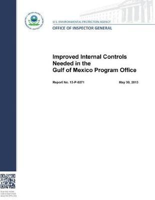 Improved Internal Controls Needed in the Gulf of Mexico Program Office