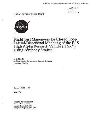 Flight Test Maneuvers for Closed Loop Lateral-Directional Modeling of the F-18 High Alpha Research Vehicle (Harv) Using Forebody Strakes