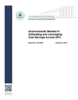 Improvements Needed in Estimating and Leveraging Cost Savings Across Epa.