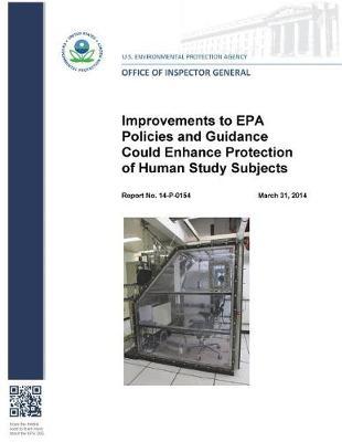 Improvements to EPA Policies and Guidance Could Enhance Protection of Human Study Subjects