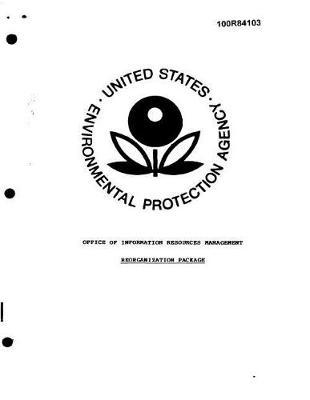 Office of Information Resources Management Reorganization Package