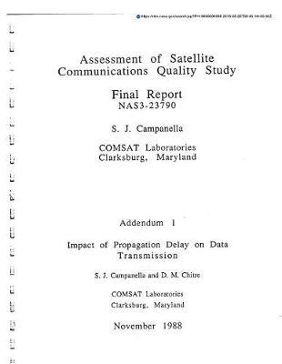 Assessment of Satellite Communications Quality Study. Addendum 1: Impact of Propagation Delay on Data Transmission