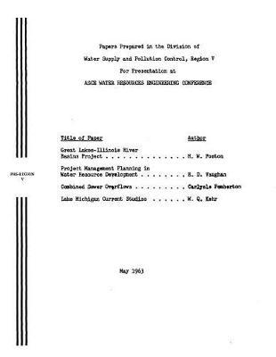 Papers Prepared in the Division of Water Supply and Pollution Control Region 5 for Presentation at Asce Water Resources Engineering Conference