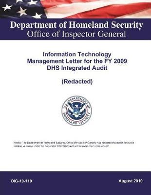 Information Technology Management Letter for the Fy 2009 Dhs Integrated Audit .