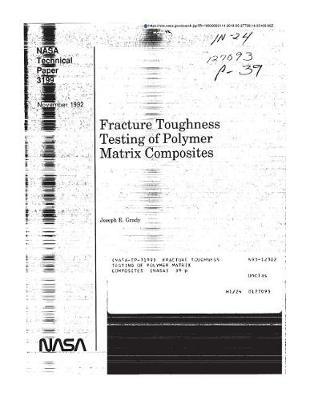 Fracture Toughness Testing of Polymer Matrix Composites