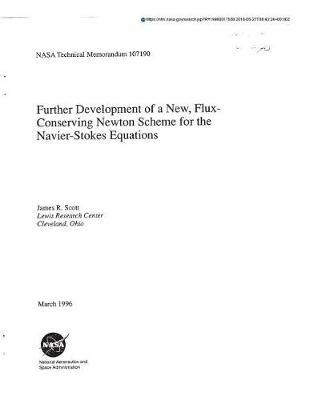 Further Development of a New, Flux-Conserving Newton Scheme for the Navier-Stokes Equations