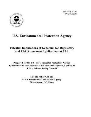 Potential Implications of Genomics for Regulatory and Risk Assessment Applications at EPA