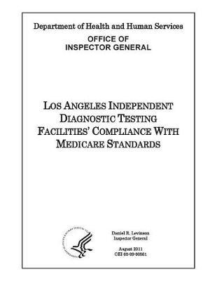 Los Angeles Independent Diagnostic Testing Facilities' Compliance with Medicare Standards.