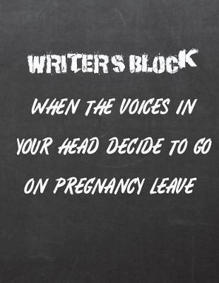 Writers Block: 8.5 X 11 College Ruled Paper Notebook, Appreciation Gift, Quote Journal or Diary Unique Inspirational Gift for Writer, Novelist, Author, Friend, Teacher, Birthday or Gratitude Present - Black Chalkboard