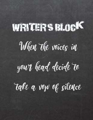 Writers Block: 8.5 X 11 College Ruled Paper Notebook, Appreciation Gift, Quote Journal or Diary Unique Inspirational Gift for Writer, Novelist, Author, Friend, Teacher, Birthday or Gratitude Present - Black Chalkboard