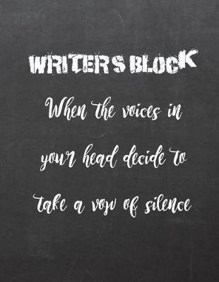 Writers Block: 8.5 X 11 Wide Ruled Paper Notebook, Appreciation Gift, Quote Journal or Diary Unique Inspirational Gift for Writer, Novelist, Author, Friend, Teacher, Birthday or Gratitude Present - Black Chalkboard