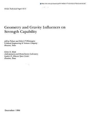 Geometry and Gravity Influences on Strength Capability