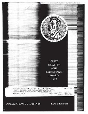 George M. Low Trophy Nasa's Quality and Excellence Award, 1992. Application Guidelines: Large Business
