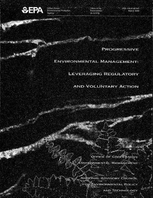 Progressive Environmental Management: Leveraging Regulatory and Voluntary Action