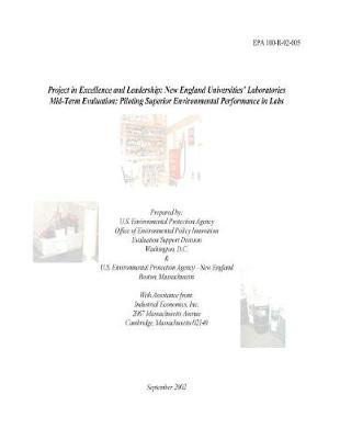 Project in Excellence and Leadership: New England Universities' Laboratories Mid-Term Evaluation: Piloting Superior Environmental Performance in Labs