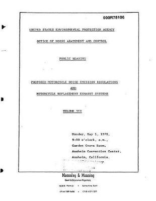 Proposed Motorcycle Noise Emission Regulations and Motorcycle Replacement Exhaust Systems Volume 3