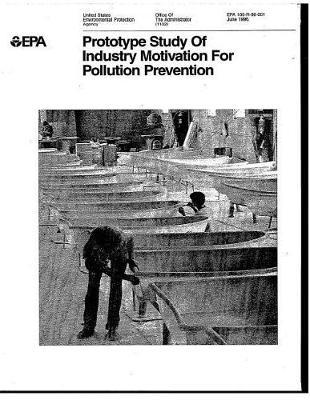 Prototype Study of Industry Motivation for Pollution Prevention