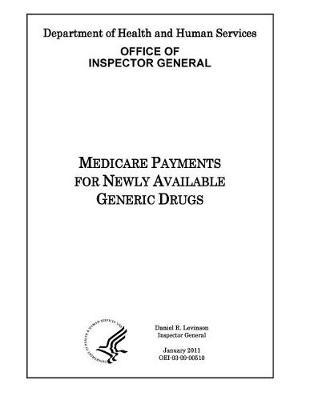 Medicare Payments for Newly Available Generic Drugs.