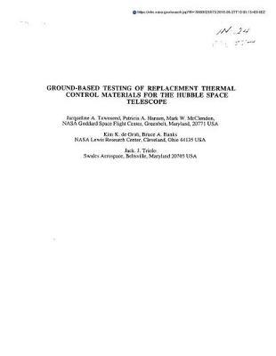Ground-Based Testing of Replacement Thermal Control Materials for the Hubble Space Telescope