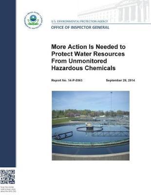 More Action Is Needed to Protect Water Resources from Unmonitored Hazardous Chemicals.