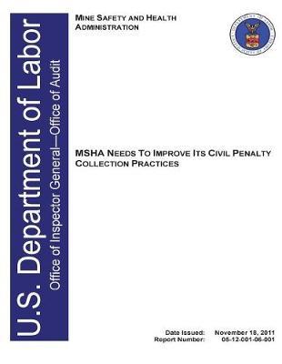 Msha Needs to Improve Its Civil Penalty Collection Practices