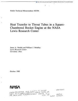 Heat Transfer to Throat Tubes in a Square-Chambered Rocket Engine at the NASA Lewis Research Center