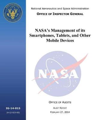 Nasa's Management of Its Smartphones, Tablets, and Other Mobile Devices.
