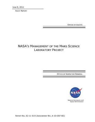 Nasa's Management of the Mars Science Laboratory Project .