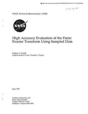 High Accuracy Evaluation of the Finite Fourier Transform Using Sampled Data