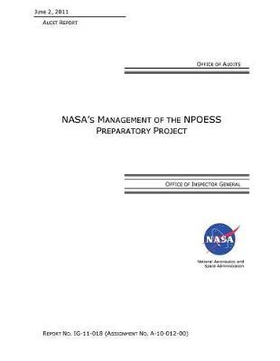 Nasa's Management of the Npoess Preparatory Project .