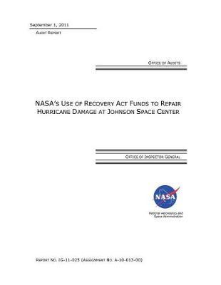 Nasa's Use of Recovery ACT Funds to Repair Hurricane Damage at Johnson Space Center .