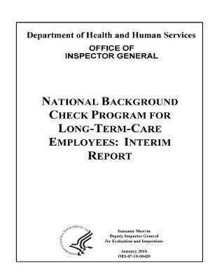 National Background Check Program for Long-Term-Care Employees: Interim Report