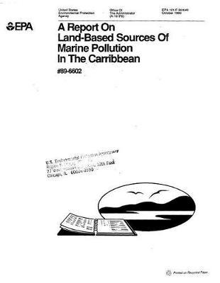 Report on Land-Based Sources of Marine Pollution in the Carribbean