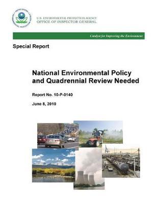 National Environmental Policy and Quadrennial Review Needed .