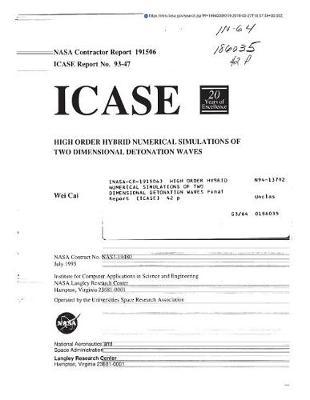 High Order Hybrid Numerical Simulations of Two Dimensional Detonation Waves