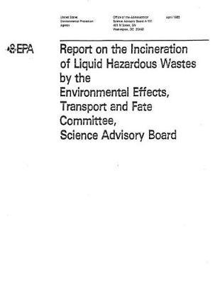 Report on the Incineration of Liquid Hazardous Wastes