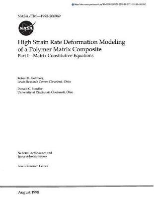 High Strain Rate Deformation Modeling of a Polymer Matrix Composite. Part 1; Matrix Constitutive Equations