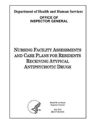 Nursing Facility Assessments and Care Plans for Residents Receiving Atypical Antipsychotic Drugs.