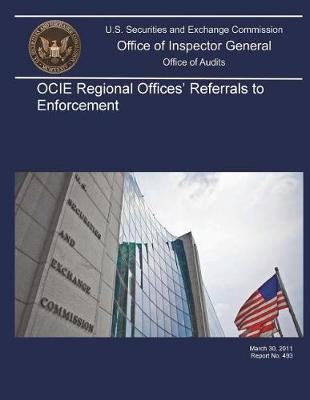 Ocie Regional Offices' Referrals to Enforcement .