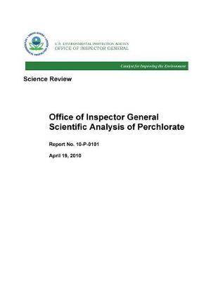 Office of Inspector General Scientific Analysis of Perchlorate: Science Review.