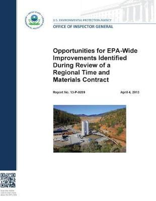Opportunities for Epa-Wide Improvements Identified During Review of a Regional Time and Materials Contract