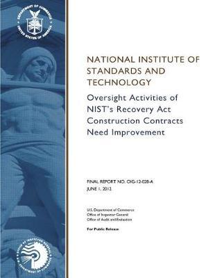 Oversight Activities of Nist's Recovery ACT Construction Contracts Need Improvement