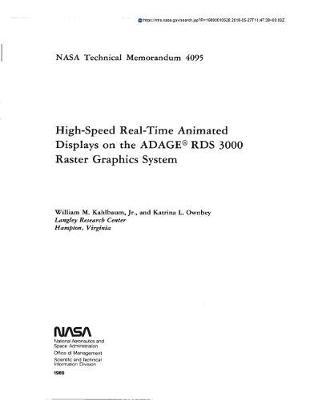 High-Speed Real-Time Animated Displays on the Adage (Trademark) Rds 3000 Raster Graphics System