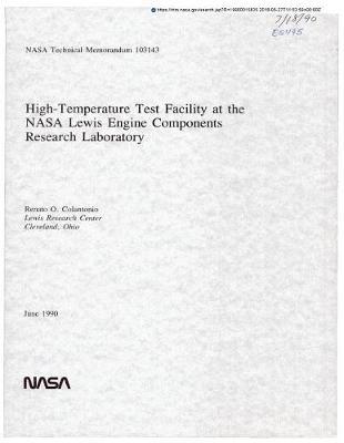 High-Temperature Test Facility at the NASA Lewis Engine Components Research Laboratory