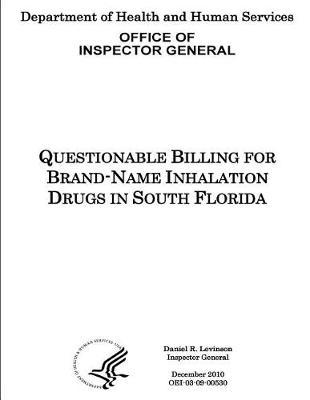 Questionable Billing for Brand-Name Inhalation Drugs in South Florida.