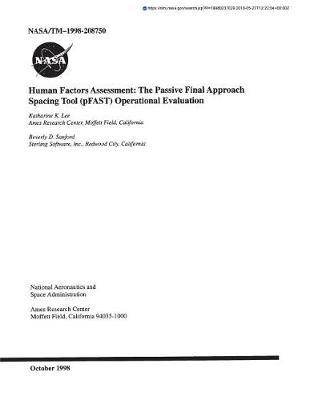 Human Factors Assessment: The Passive Final Approach Spacing Tool (Pfast) Operational Evaluation