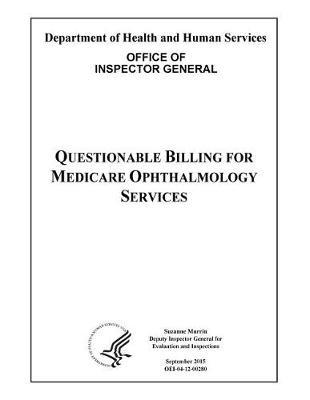 Questionable Billing for Medicare Ophthalmology Services.