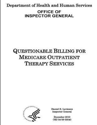 Questionable Billing for Medicare Outpatient Therapy Services